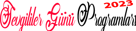 Sevgililer Günün Programları